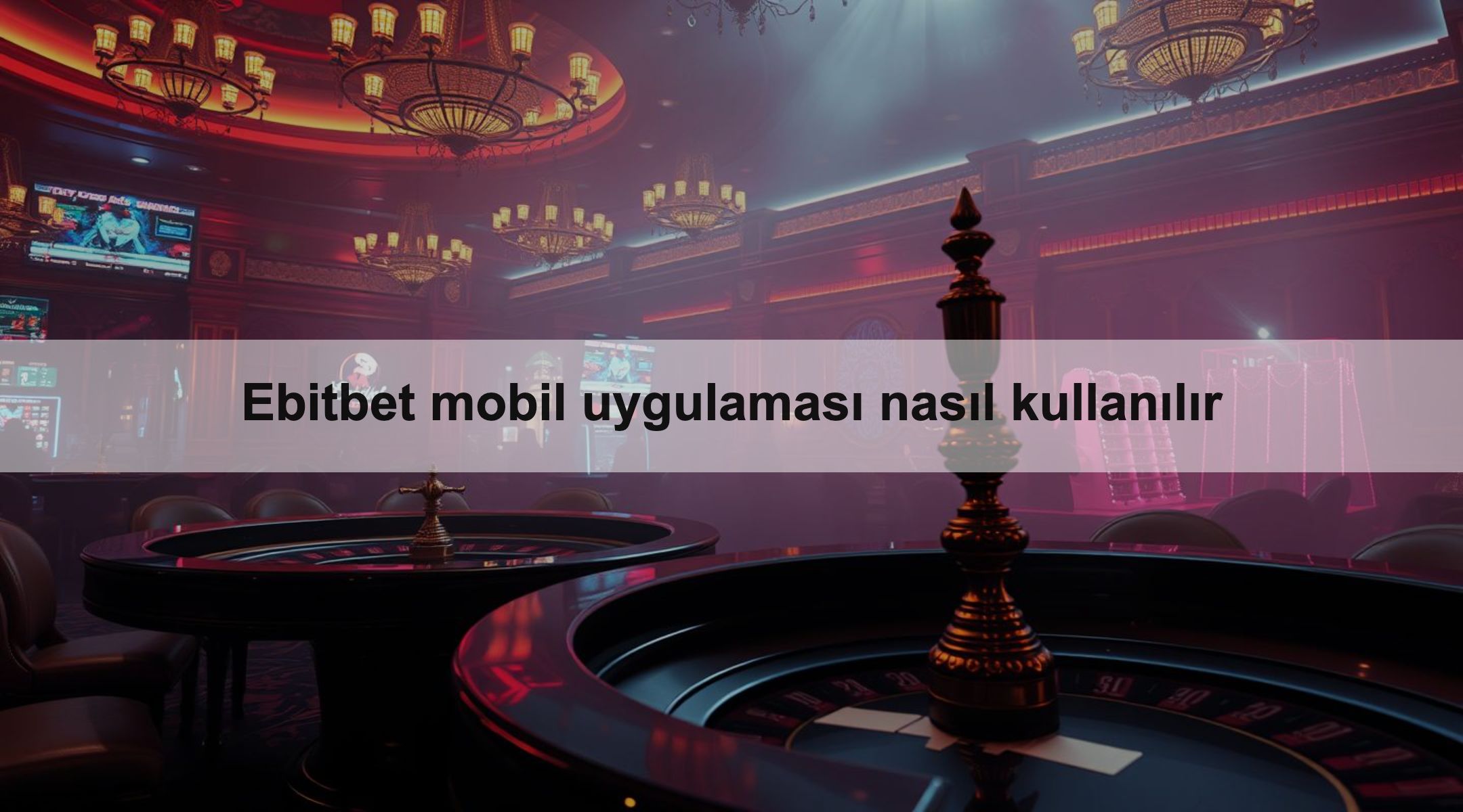 Ebitbet mobil uygulaması nasıl kullanılır 1 Ebitbet mobil uygulaması nasıl kullanılır